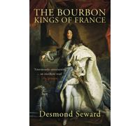 The Bourbon Kings of France