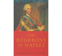 The Bourbons of Naples: (1734-1825)