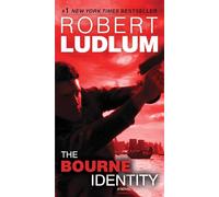 The Bourne Identity: A Novel