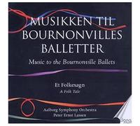 The Bournonville Ballets V4 - A Folk Tale (2cd)