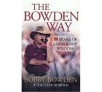 The Bowden Way Bobby Bowden (Auteur)