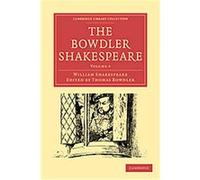 The Bowdler Shakespeare, Cambridge Library Collection - Literary Studies William Shakespeare (Auteur)