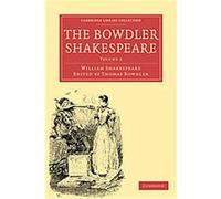 The Bowdler Shakespeare, Cambridge Library Collection - Literary Studies William Shakespeare (Auteur)