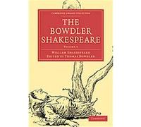 The Bowdler Shakespeare, Cambridge Library Collection - Literary Studies William Shakespeare (Auteur)