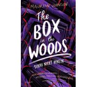 The Box in the Woods. Schau nicht hinein Jugendthriller | Ein Mord, spektakuläre Plot-Twists und eine starke Erzählstimme | Von der New York Times-Bestsellerautorin | Young Adult Suspense - Maureen Jo