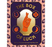 The Box of Luck: 60 Cards to Attract Greater Fortune into Your Life