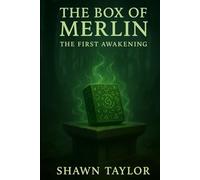 The Box of Merlin: The First Awakening
