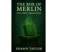 The Box of Merlin: The First Awakening