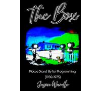 The Box: Please Stand By for Programming (1930-1975)