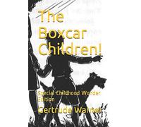 The Boxcar Children!: Special Childhood Wonder Edition