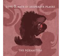 The Boxmasters – Love & Hate in Desperate Places – Édition standard