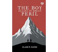The Boy Allies In Great Peril