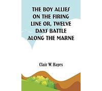 The Boy Allies On The Firing Line
