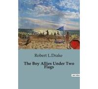 The Boy Allies Under Two Flags