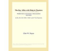 The Boy Allies With Haig In Flanders (Webster's Japanese Thesaurus Edition)