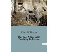 The Boy Allies With Pershing In France