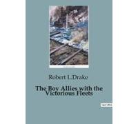 The Boy Allies With The Victorious Fleets