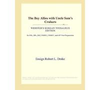 The Boy Allies With Uncle Sam's Cruisers (Webster's Korean Thesaurus Edition)