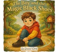 THE BOY AND THE MAGIC BLACK SHOES