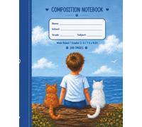 The Boy and Two Cats: Wide Ruled Composition Notebook for Kids in Grades 3-5 | 7.5 x 9.25 in | 100 Pages