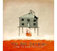 The Boy Bathing - A Fire To Make Preparations [UK Import]