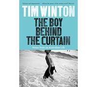 The Boy Behind the Curtain: Notes From an Australian Life