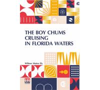 The Boy Chums Cruising In Florida Waters
