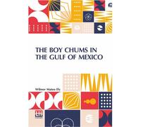 The Boy Chums In The Gulf Of Mexico