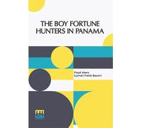 The Boy Fortune Hunters In Panama
