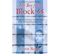 Le garçon du Block 66 – Les enfants sauvés par la résistance du camp de Buchenwald