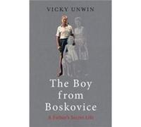 The Boy from Boskovice by Vicky Unwin Vicky Unwin (Auteur)