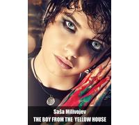 THE BOY FROM THE YELLOW HOUSE