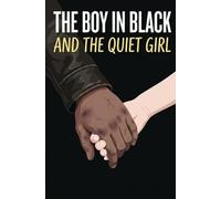 The Boy In Black And The Quiet Girl.