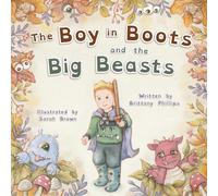 The Boy in Boots and the Big Beasts