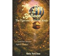 The Boy in the Balloon: The Tiger and the Pocket Watch
