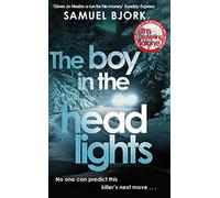 The Boy in the Headlights: From the author of the Richard & Judy bestseller I’m Travelling Alone
