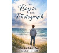 The Boy in the Photograph: Echoes of the Past - Book 3