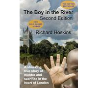 The Boy in the River: A shocking true story of murder and sacrifice in the heart of London