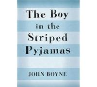 The Boy In The Striped Pyjamas (Paperback) John Boyne, (Auteur)