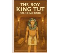 The boy King Tut: It's a simple and cute coloring book about ancient Egyptian civilization.