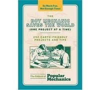 The Boy Mechanic Saves the World (One Project at a Time) Popular Mechanics, C. J. Petersen (Auteur)