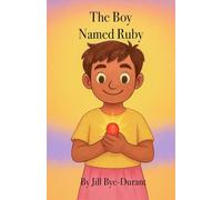 The Boy Named Ruby