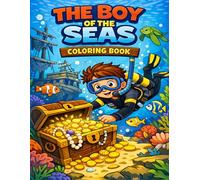 The Boy of the Seas.: An Adventure on the Ocean Floor.