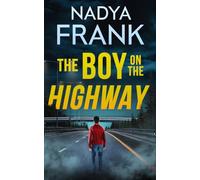 The Boy on the Highway: Zoya Volkova Crime Thriller Book 2