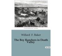 The Boy Ranchers In Death Valley