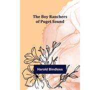 The Boy Ranchers Of Puget Sound
