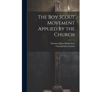 The Boy Scout Movement Applied By The Church