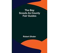 The Boy Scouts As County Fair Guides