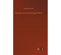 The Boy Scouts Of The Eagle Patrol