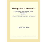 The Boy Scouts On A Submarine (Webster's Chinese Simplified Thesaurus Edition)